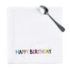 Serviette L 45 X B 45cm HAPPY BIRTHDAY In Weiß